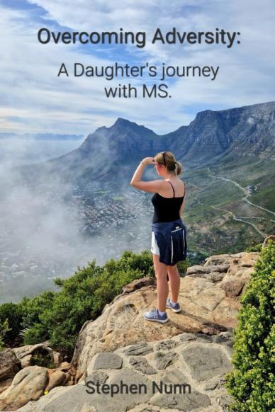Book cover 'Overcoming Adversity: A Daughter's journey with MS' Stephen Nunn