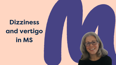 Text saying Dizziness and vertigo in MS and picture of Rachel Dennet